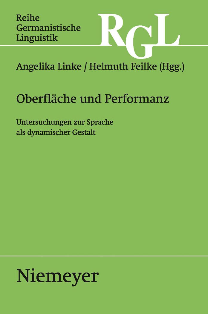 Oberflache und Performanz: Untersuchungen zur Sprache als dynamischer Gestalt