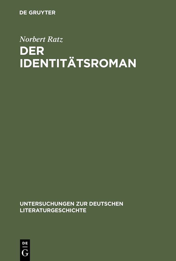 Der Identitatsroman: Eine Strukturanalyse
