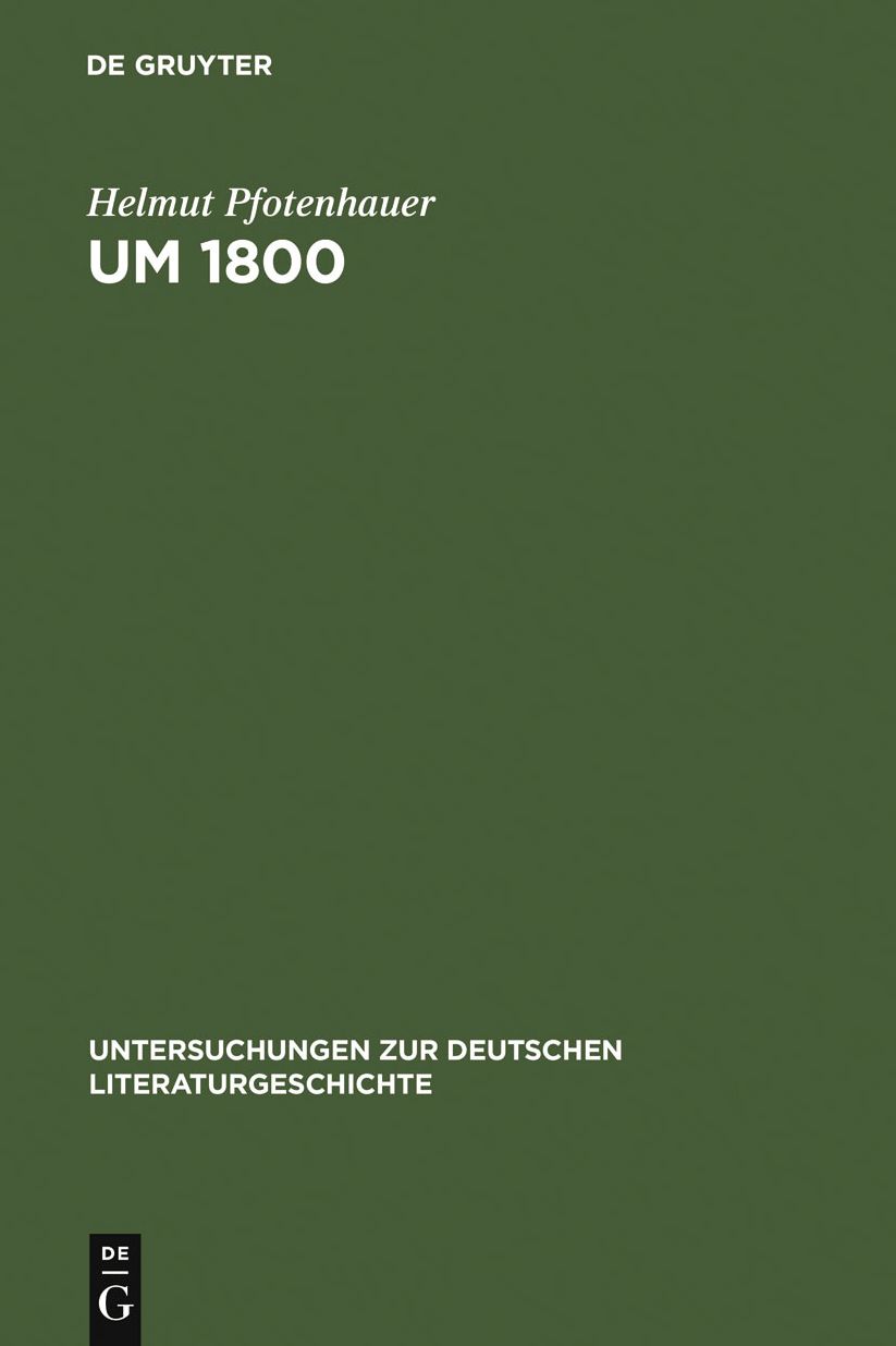 Um 1800: Konfigurationen der Literatur, Kunstliteratur und Asthetik