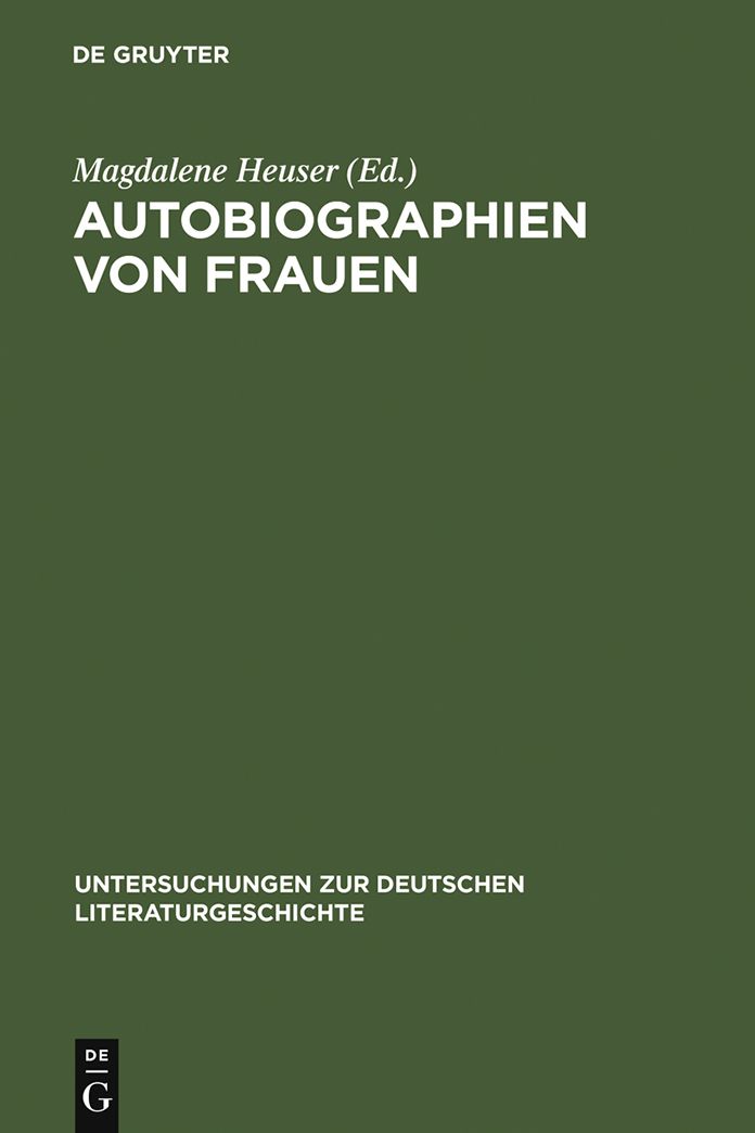 Autobiographien von Frauen: Beitrage zu ihrer Geschichte