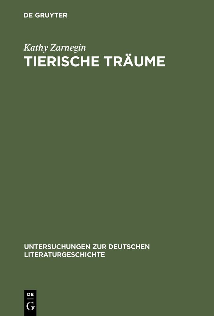 Tierische Traume: Lekturen zu Gertrud Kolmars Gedichtband 'Die Frau und die Tiere'