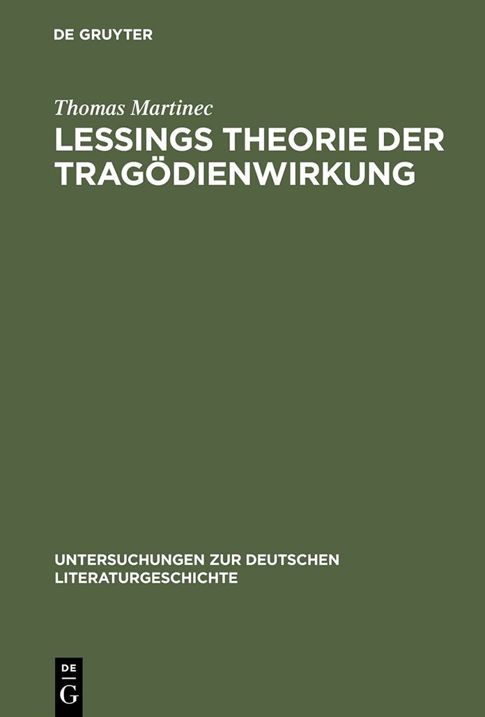 Lessings Theorie der Tragodienwirkung: Humanistische Tradition und aufklarerische Erkenntniskritik