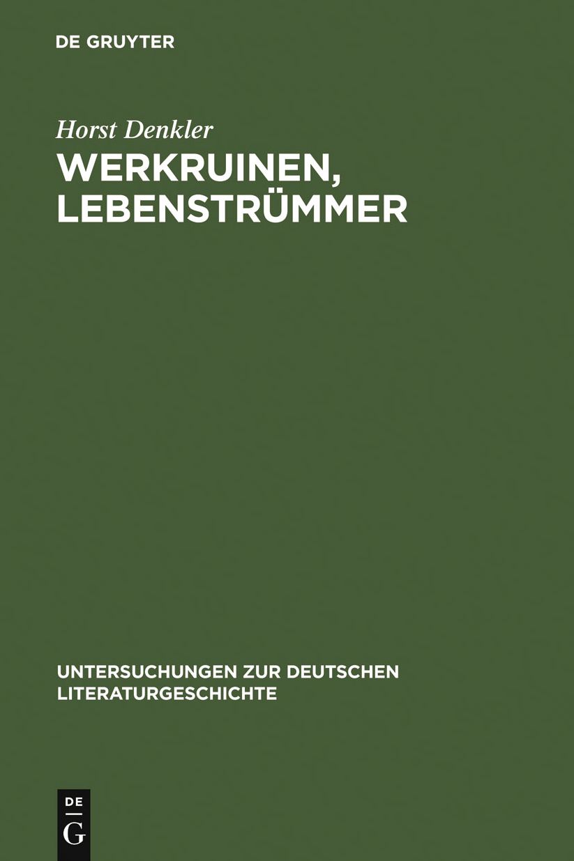 Werkruinen, Lebenstrummer: Literarische Spuren der 'verlorenen Generation' des Dritten Reiches.
