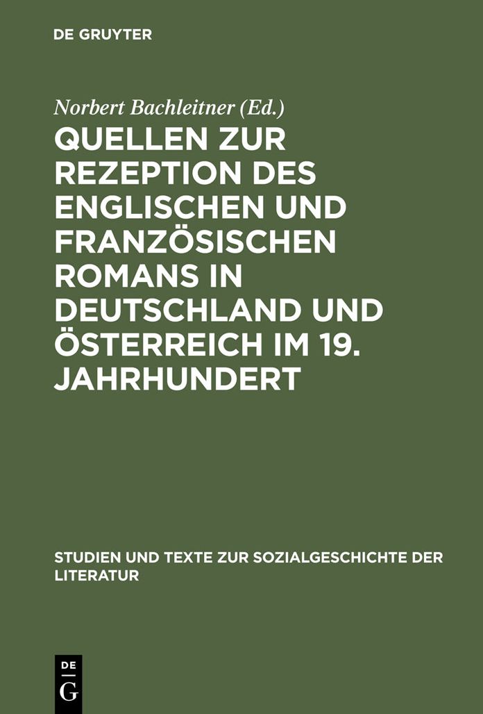 Quellen zur Rezeption des englischen und franzosischen Romans in Deutschland und Osterreich im 19. Jahrhundert
