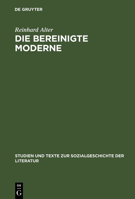 Die Bereinigte Moderne: Heinrich Manns "Untertan" und Politische Publizistik in der Kontinuität der Deutschen Geschichte Zwischen Kaiserreich und Drittem Reich
