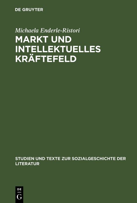 Markt und intellektuelles Kraftefeld: Literaturkritik im Feuilleton von "Pariser Tageblatt" und "Pariser Tageszeitung" (1933-1940)