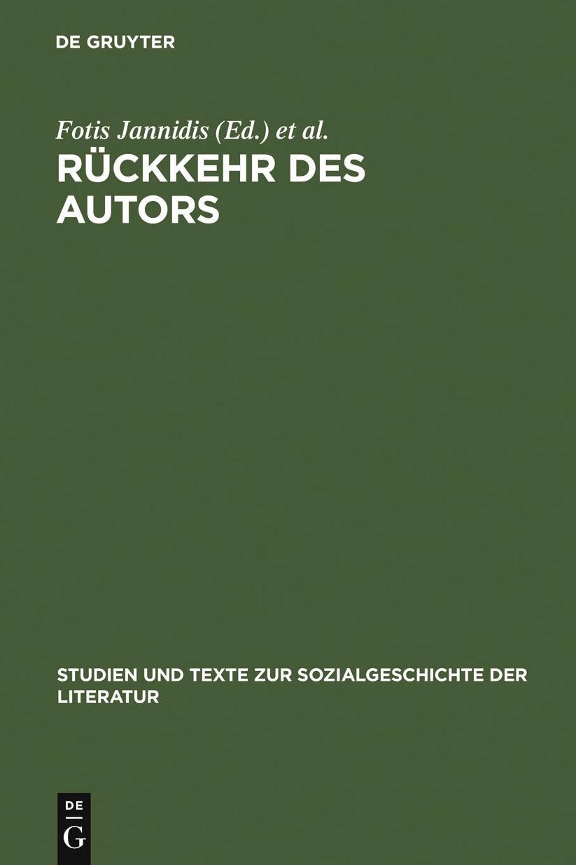 Ruckkehr des Autors: Zur Erneuerung eines umstrittenen Begriffs