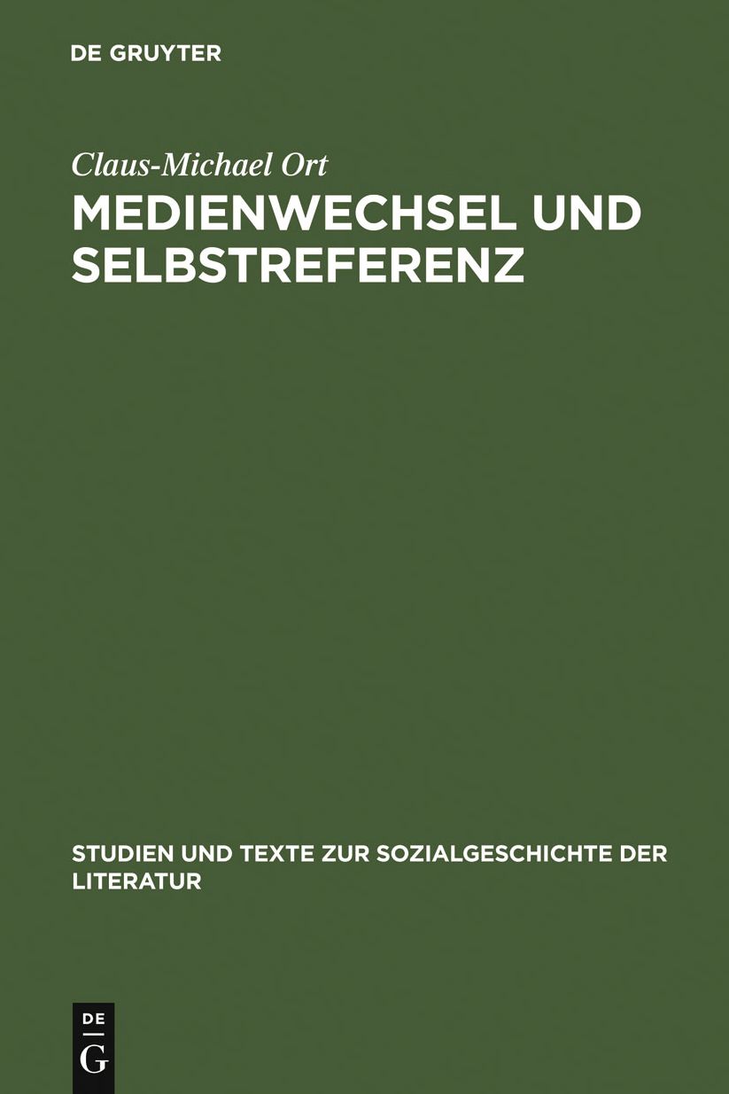 Medienwechsel und Selbstreferenz: Christian Weise und die literarische Epistemologie des spaten 17. Jahrhunderts