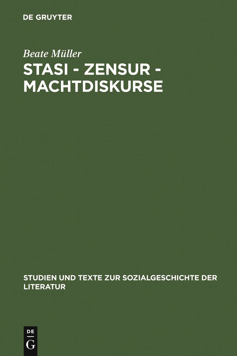 Stasi - Zensur - Machtdiskurse: Publikationsgeschichten und Materialien zu Jurek Beckers Werk