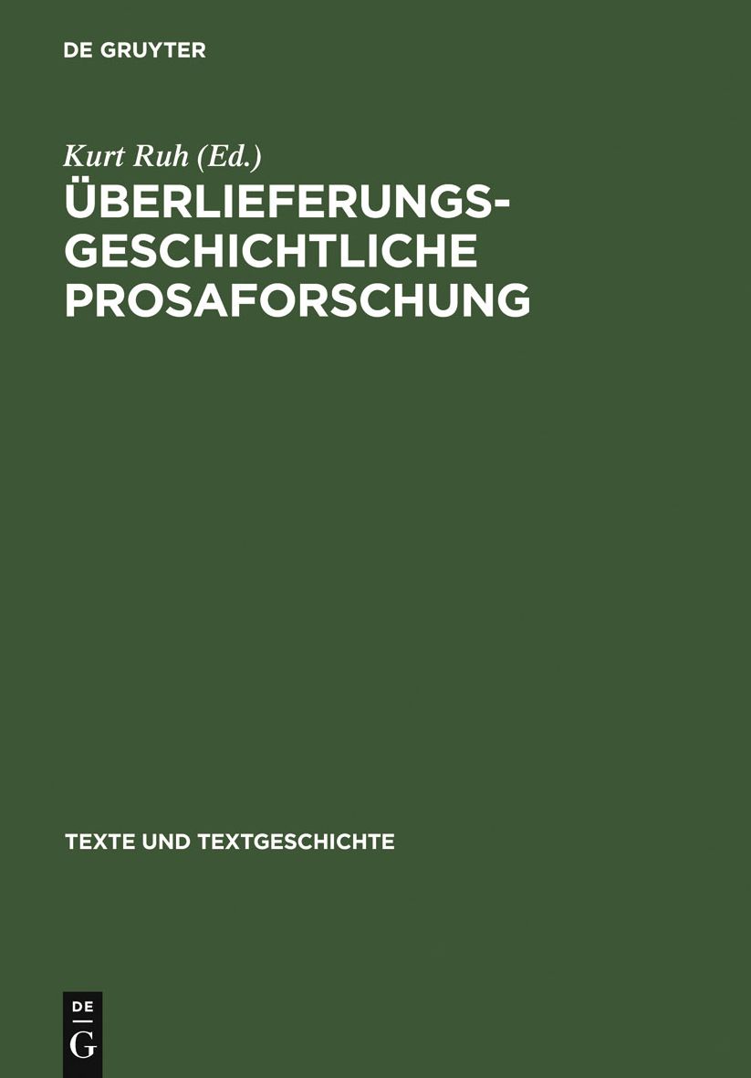 Uberlieferungsgeschichtliche Prosaforschung: Beitrage der Wurzburger Forschergruppe zur Methode und Auswertung