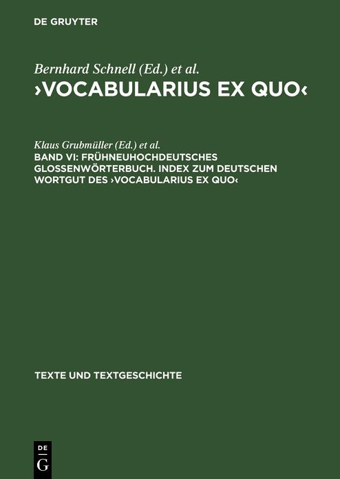 Fruhneuhochdeutsches Glossenworterbuch. Index zum deutschen Wortgut des 'Vocabularius Ex quo'