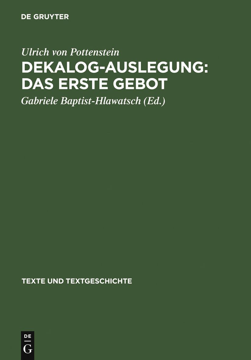 Dekalog-Auslegung: Das erste Gebot: Text und Quellen