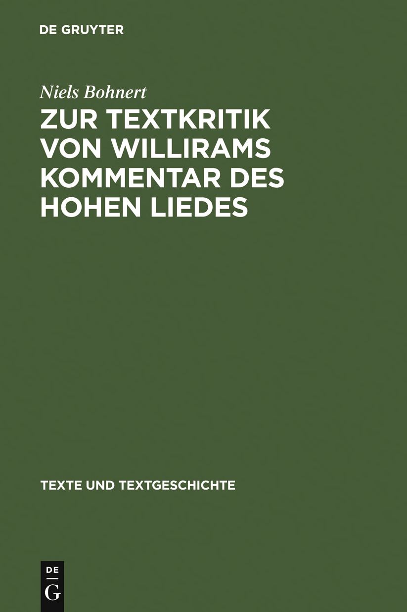 Zur Textkritik von Willirams Kommentar des Hohen Liedes: Mit besonderer Berucksichtigung der Autorvarianten