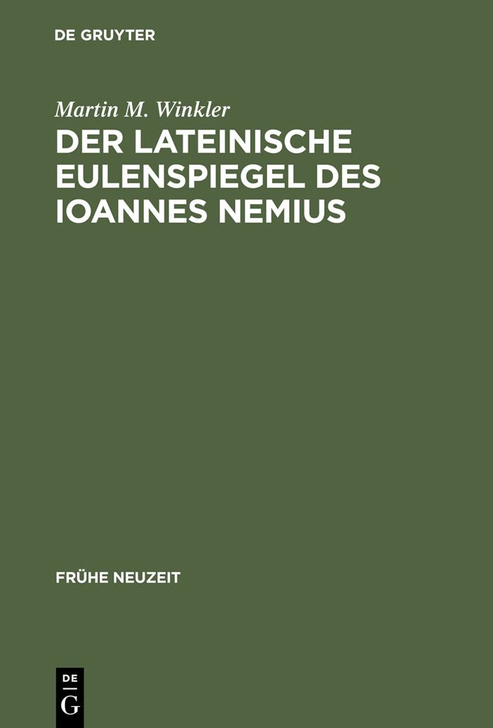 Der lateinische Eulenspiegel des Ioannes Nemius: Text und Ubersetzung, Kommentar und Untersuchungen
