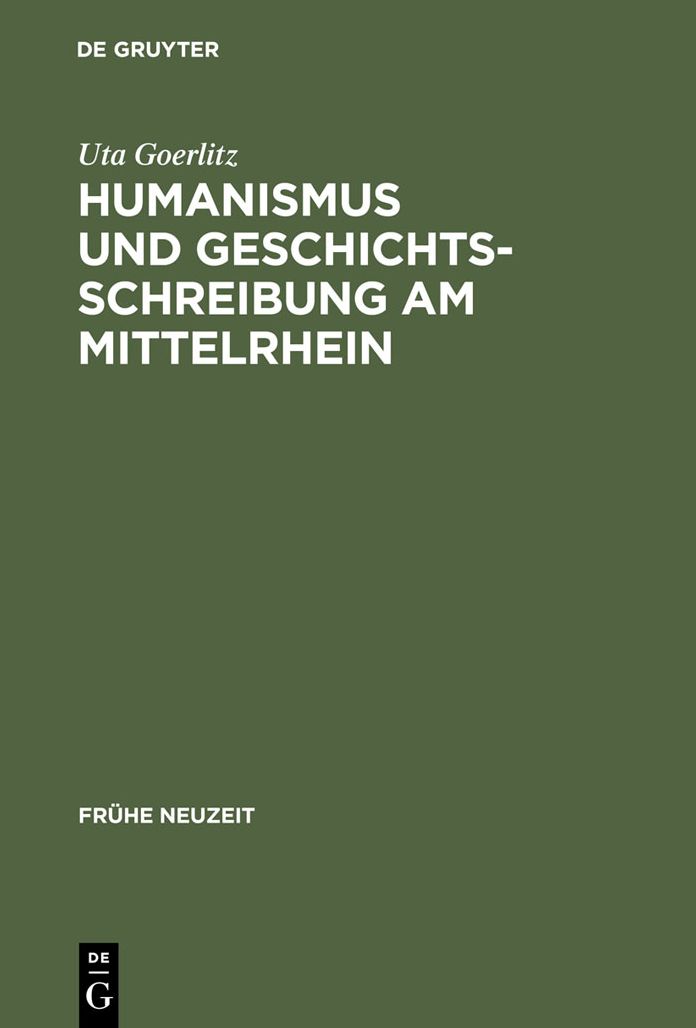 Humanismus und Geschichtsschreibung am Mittelrhein: Das "Chronicon urbis et ecclesiae Maguntinensis" des Hermannus Piscator OSB