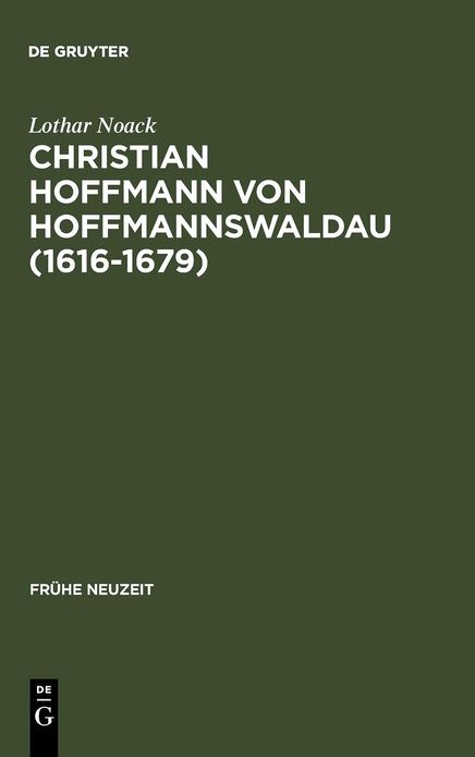 Christian Hoffmann von Hoffmannswaldau (1616-1679): Leben und Werk
