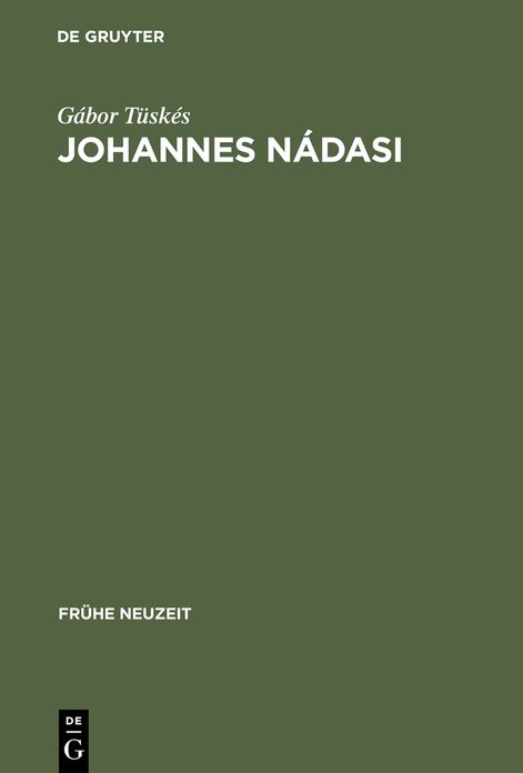 Johannes Nádasi: Europäische Verbindungen der geistlichen Erzählliteratur Ungarns im 17. Jahrhundert