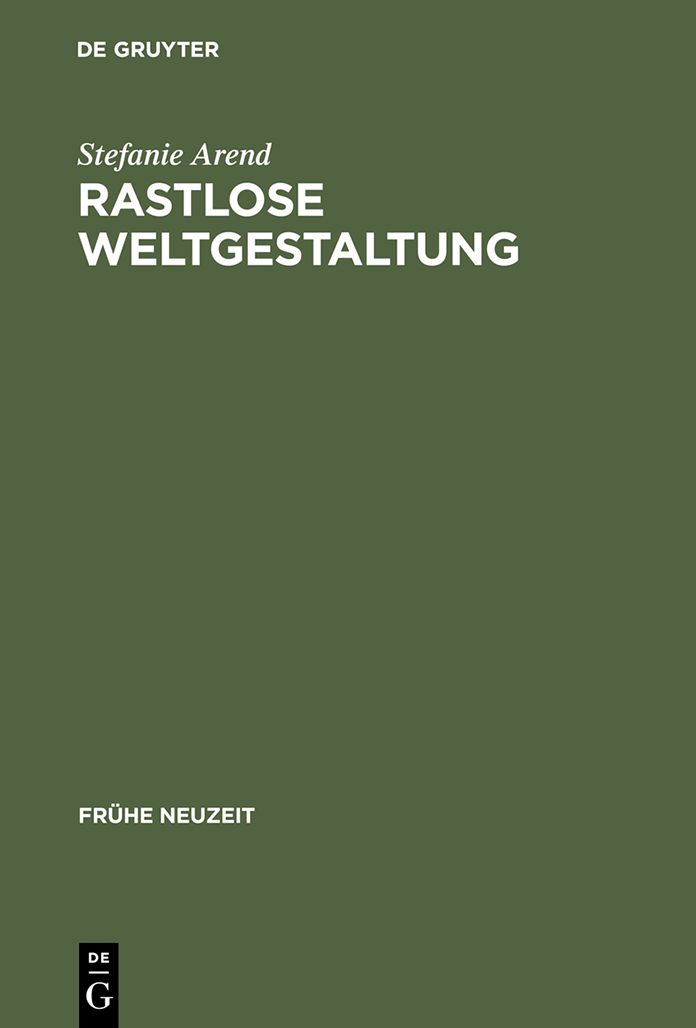 Rastlose Weltgestaltung: Senecaische Kulturkritik in den Tragodien Gryphius' und Lohensteins