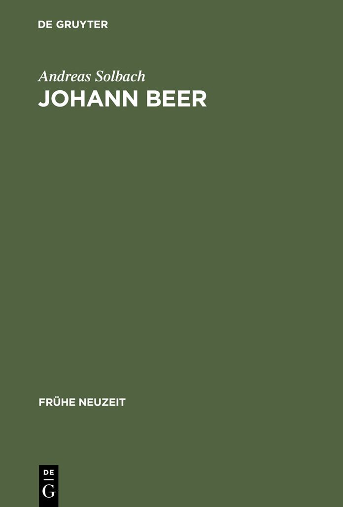 Johann Beer: Rhetorisches Erzahlen zwischen Satire und Utopie