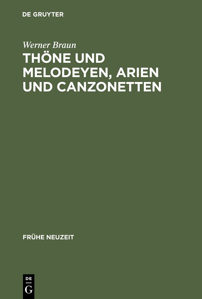Thone und Melodeyen, Arien und Canzonetten: Zur Musik des deutschen Barockliedes