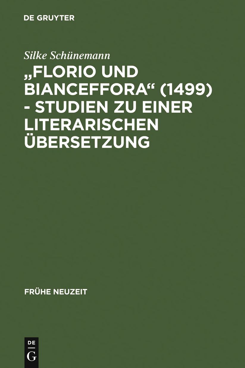 "Florio und Bianceffora" (1499) - Studien zu einer literarischen Ubersetzung