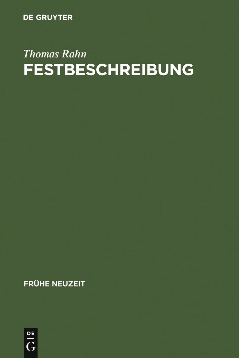 Festbeschreibung: Funktion und Topik einer Textsorte am Beispiel der Beschreibung hofischer Hochzeiten (1568-1794)