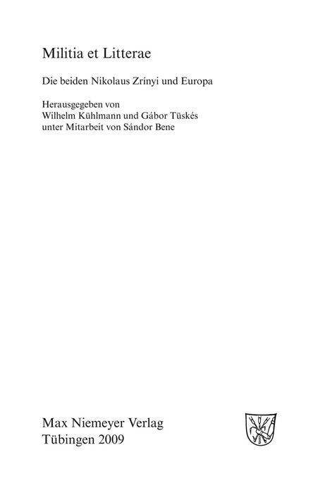 Militia et Litterae: Die beiden Niklaus Zrinyi und Europa