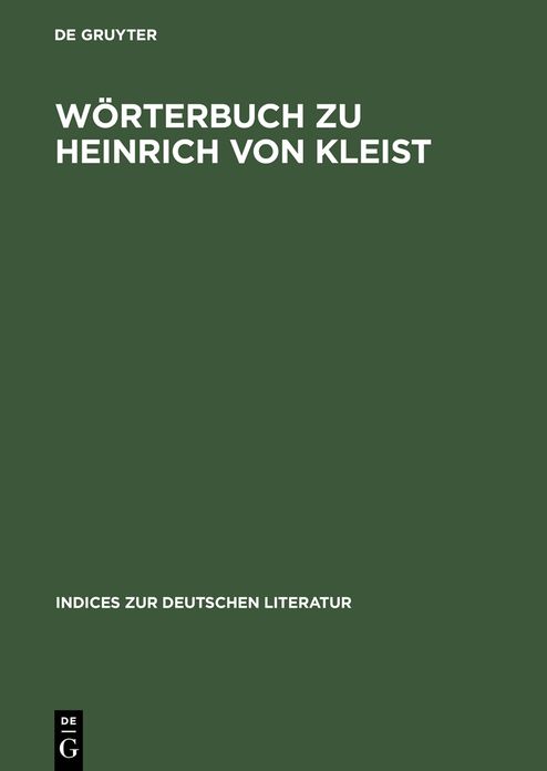 Worterbuch zu Heinrich von Kleist: Samtliche Erzahlungen, Anekdoten und kleine Schriften