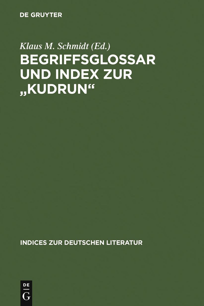 Begriffsglossar und Index zur "Kudrun"
