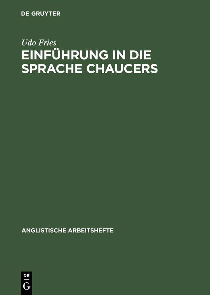 Einfuhrung in die Sprache Chaucers: Phonologie, Metrik und Morphologie