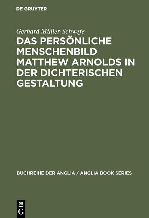 Das persÃ¶nliche Menschenbild Matthew Arnolds in der dichterischen Gestaltung