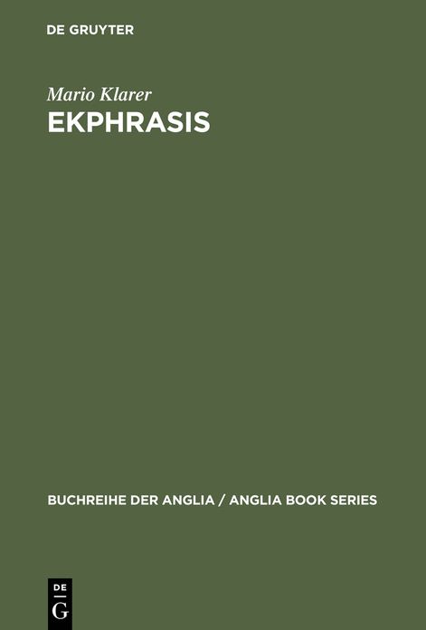 Ekphrasis: Bildbeschreibung als Reprasentationstheorie bei Spenser, Sidney, Lyly und Shakespeare