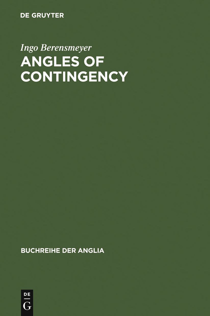 Angles of Contingency: Literarische Kultur im England des 17.Jahrhunderts