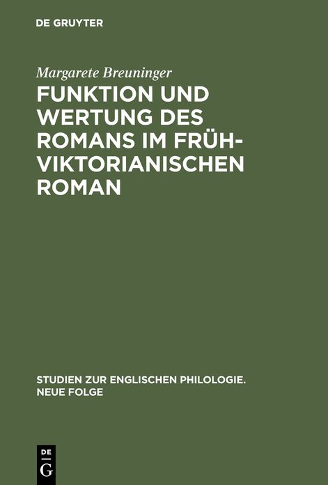 Funktion und Wertung des Romans im fruhviktorianischen Roman