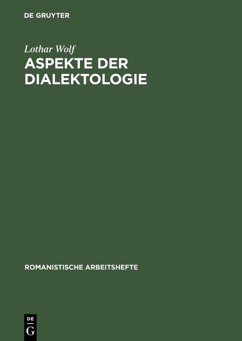 Aspekte der Dialektologie: Eine Darstellung von Methoden auf franzosischer Grundlage