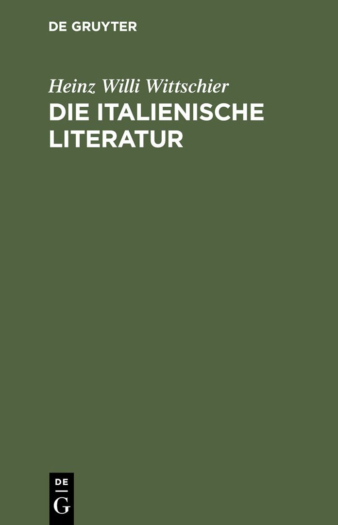Die italienische Literatur: Einfuhrung und Studienfuhrer. Von den Anfangen bis zur Gegenwart