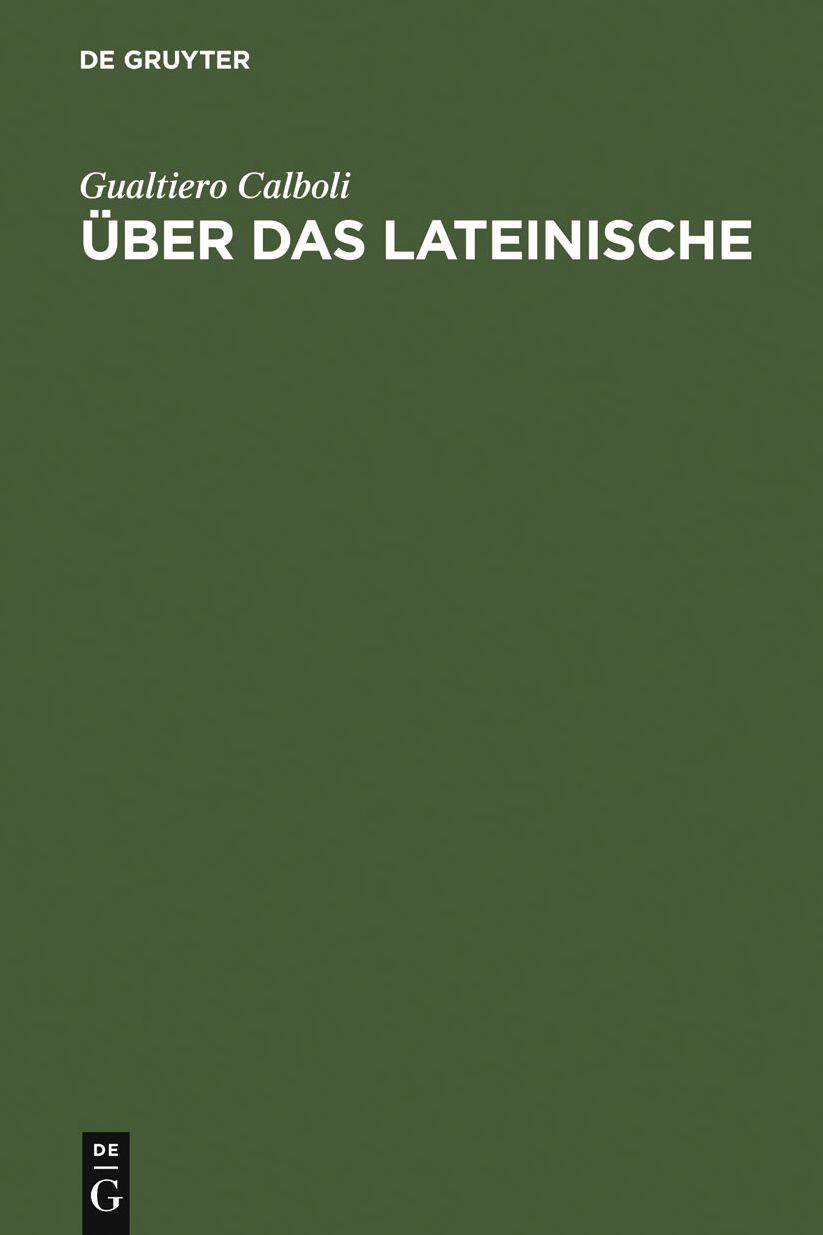 Uber das Lateinische: Vom Indogermanischen zu den romanischen Sprachen