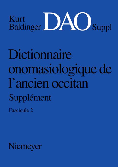 Dictionnaire onomasiologique de l'ancien occitan (DAO). Fascicule 2, Supplement