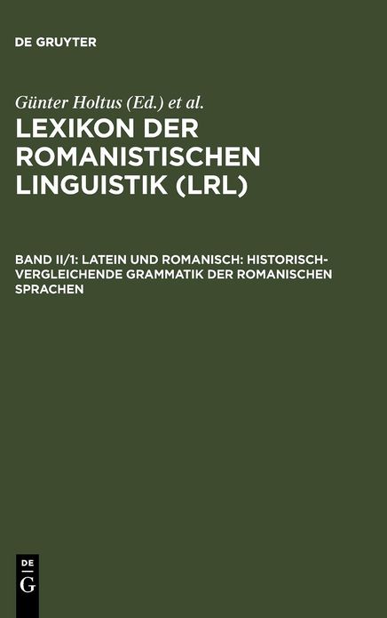 Latein und Romanisch: Historisch-vergleichende Grammatik der romanischen Sprachen