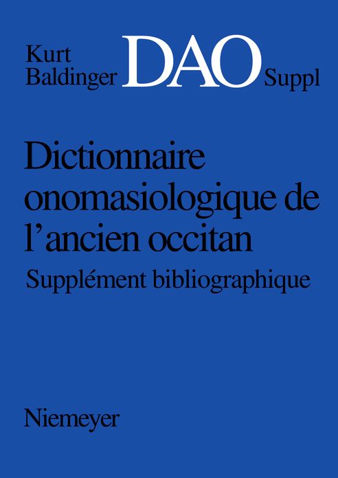 Dictionnaire onomasiologique de l'ancien occitan (DAO). Supplement bibliographique