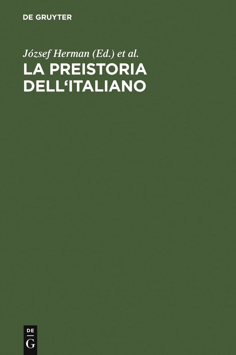 La preistoria dell'italiano: Atti della Tavola Rotonda di Linguistica Storica. Universita Ca' Foscari di Venezia, 11-13 giugno 1998
