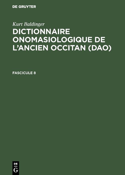 Dictionnaire onomasiologique de l'ancien occitan (DAO). Fascicule 8