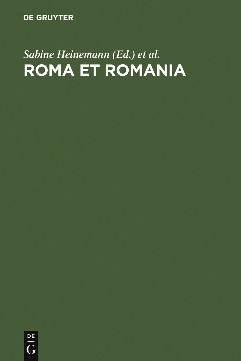 Roma et Romania: Festschrift fur Gerhard Ernst zum 65. Geburtstag