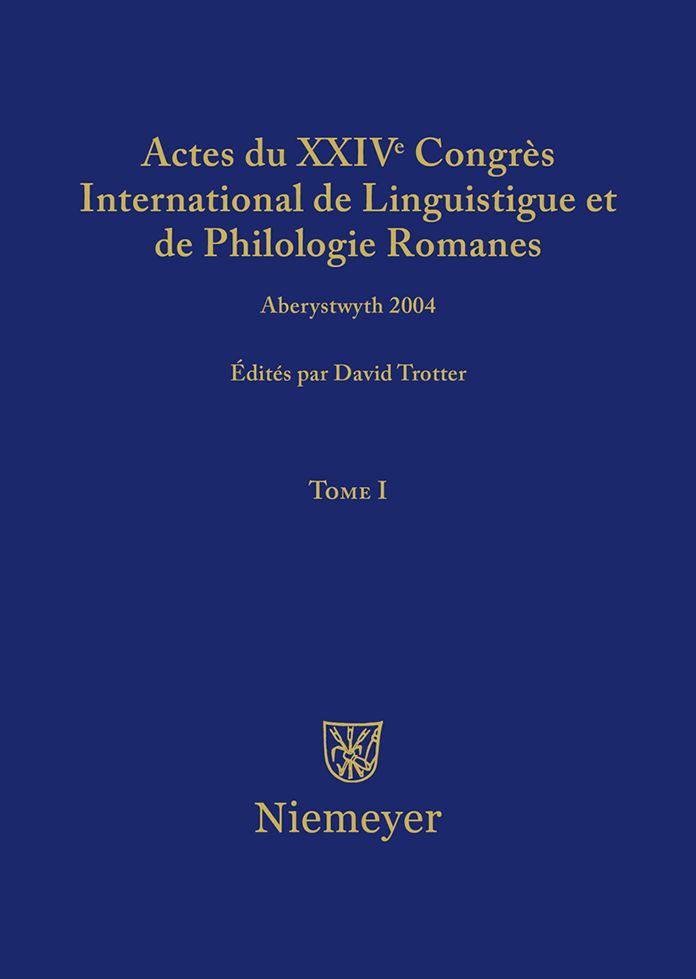 Actes du XXIV Congres International de Linguistique et de Philologie Romanes. Tome I