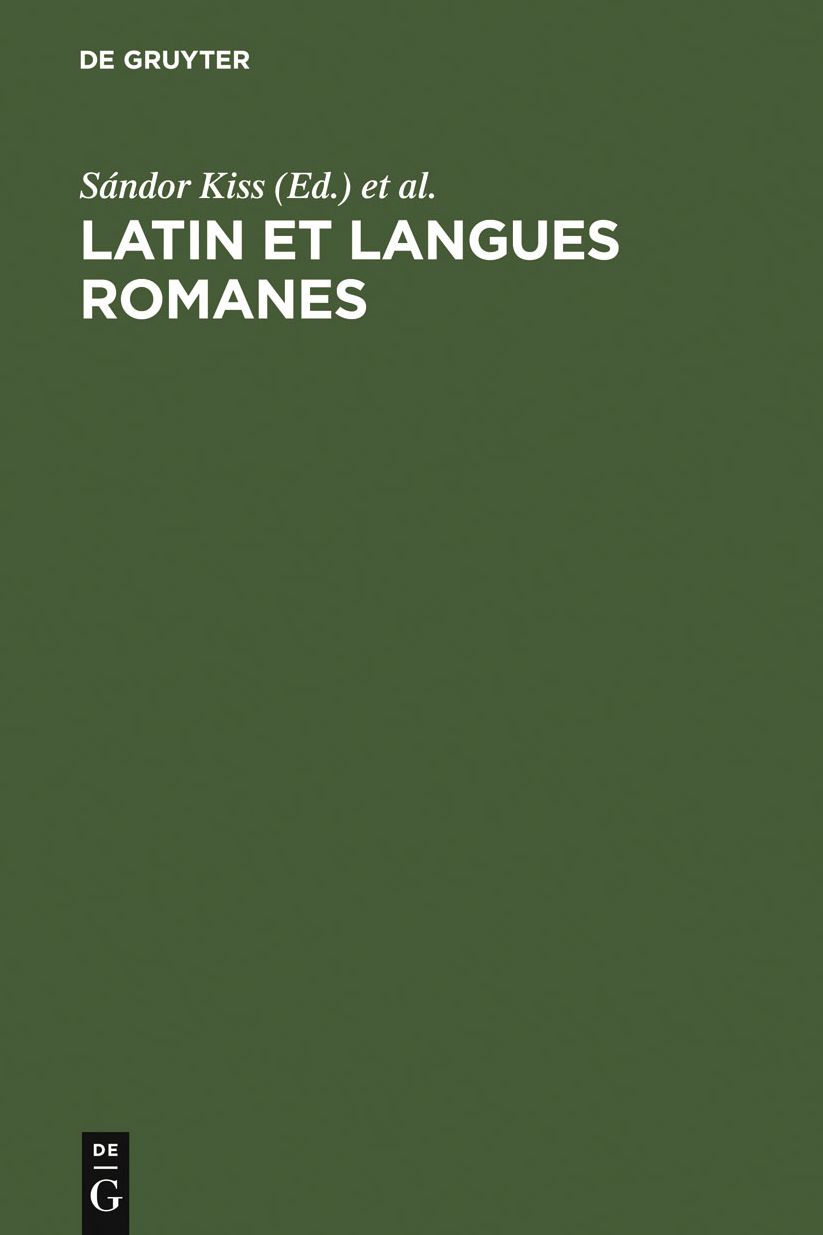 Latin et langues romanes: Etudes de linguistique offertes a Jozsef Herman a l'occasion de son 80eme anniversaire