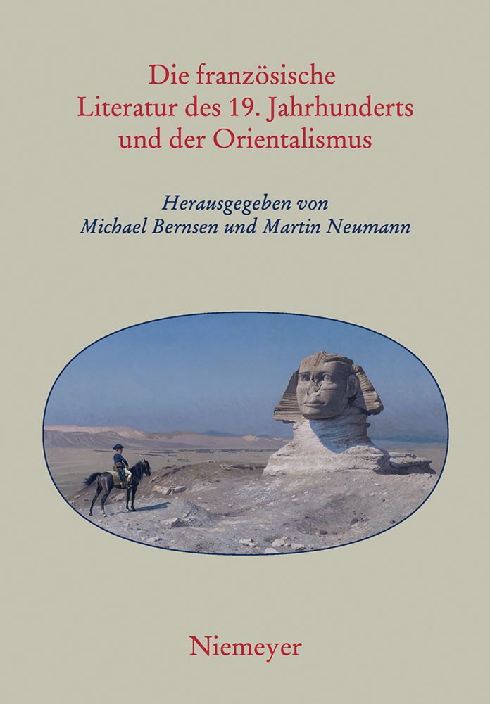 Die franzosische Literatur des 19. Jahrhunderts und der Orientalismus