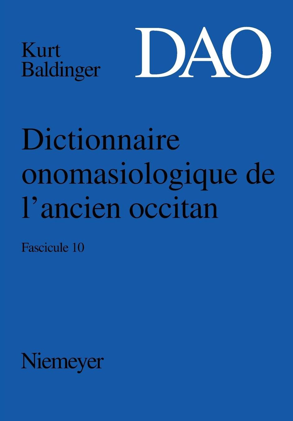 Dictionnaire onomasiologique de l'ancien occitan (DAO). Fascicule 10