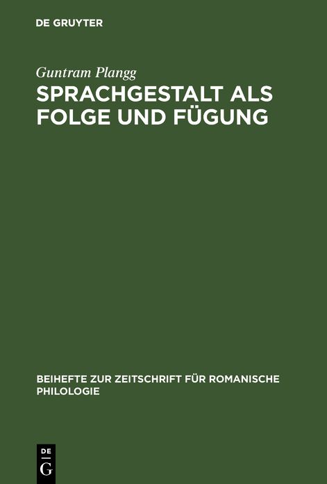 Sprachgestalt als Folge und Fugung: Zur Phonologie des Dolomitenladinischen (Badiot) und seiner Nachbarn. [Studien zu alpinromanischen Sprachstanden in Norditalien]