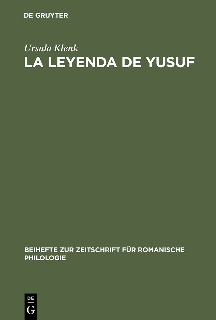 La Leyenda de Yusuf: Ein Aljamiadotext ; Edition und Glossar