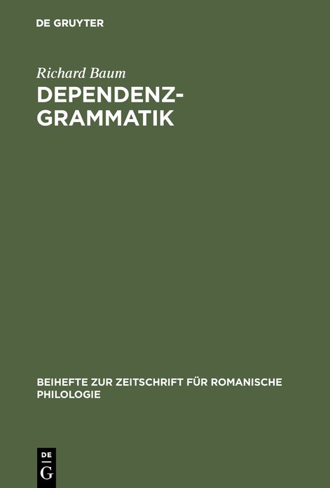 Dependenzgrammatik: Tesnieres Modell der Sprachbeschreibung in wissenschaftsgeschichtlicher und kritischer Sicht